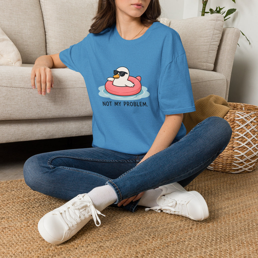 Not My Problem Unisex T-Shirt