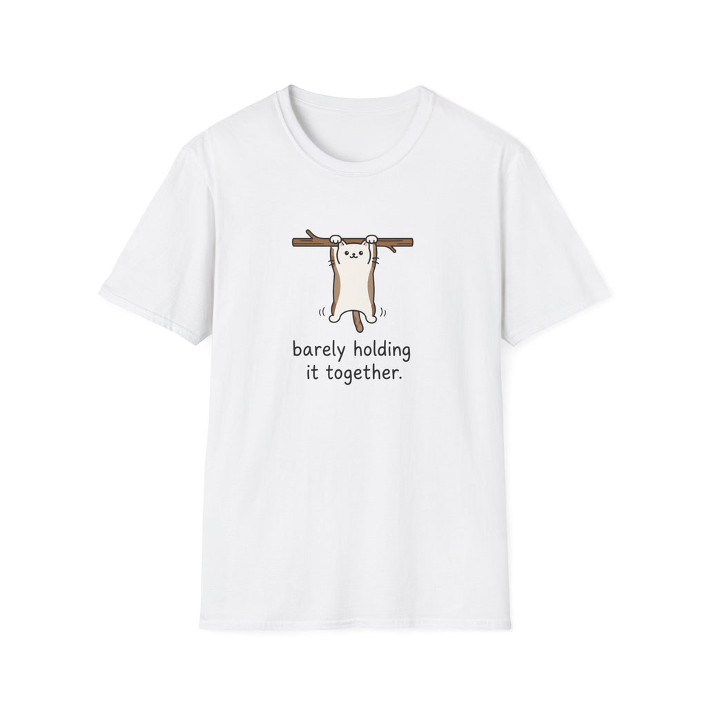 Barely Holding Unisex T-Shirt