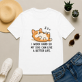 I Work Hard T-Shirt