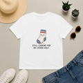 Still Looking T-Shirt