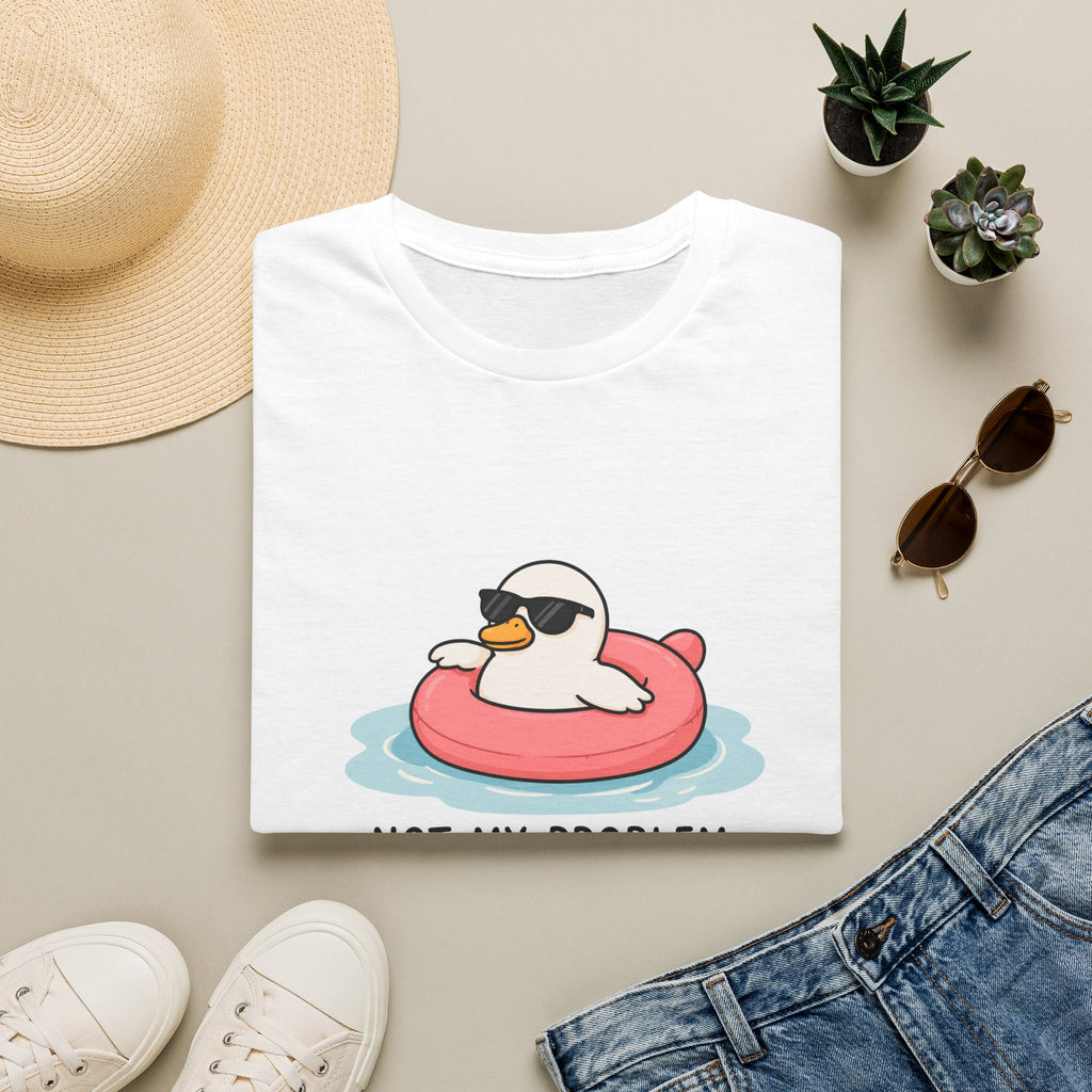 Not My Problem Unisex T-Shirt