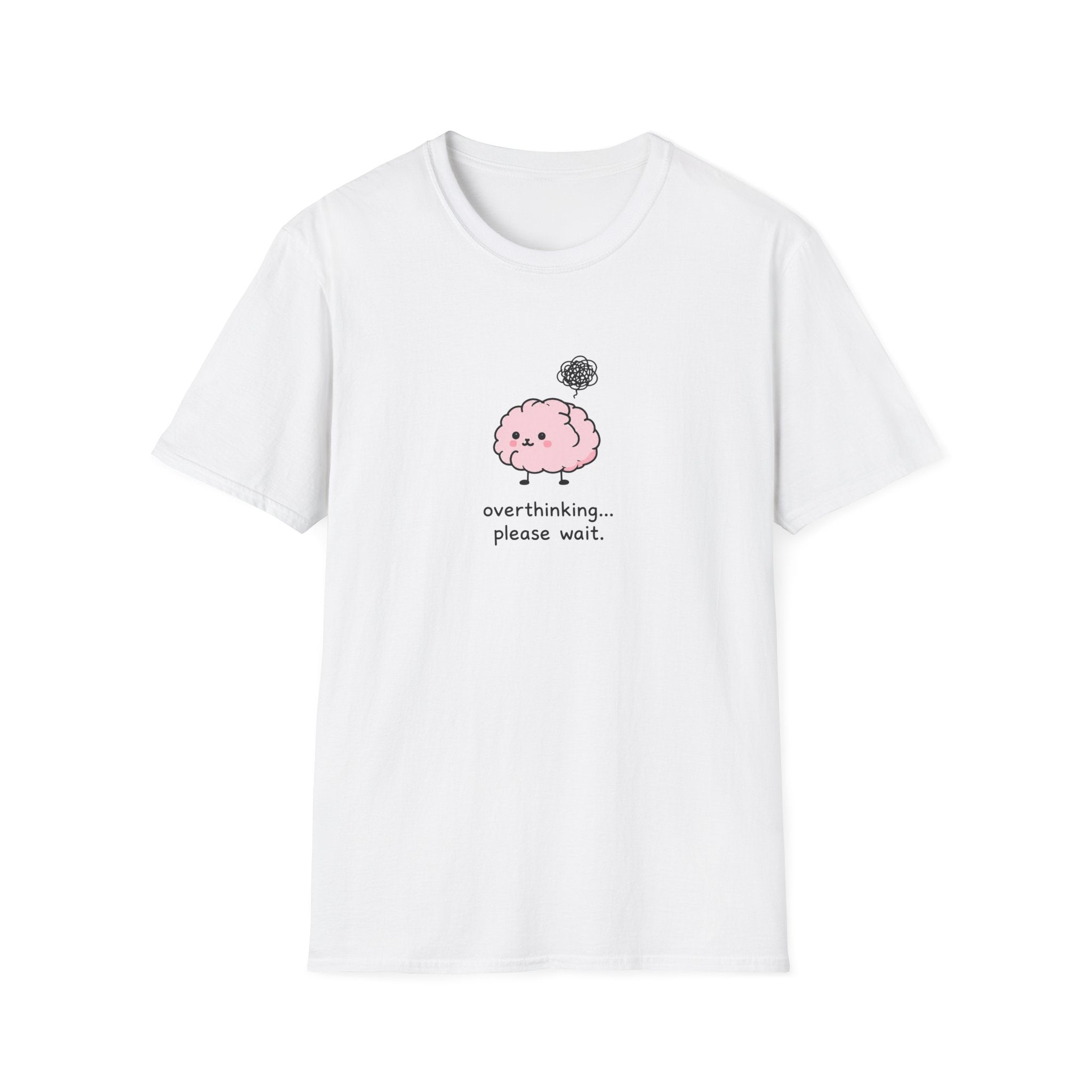 Overthinking Please Wait Unisex T-Shirt