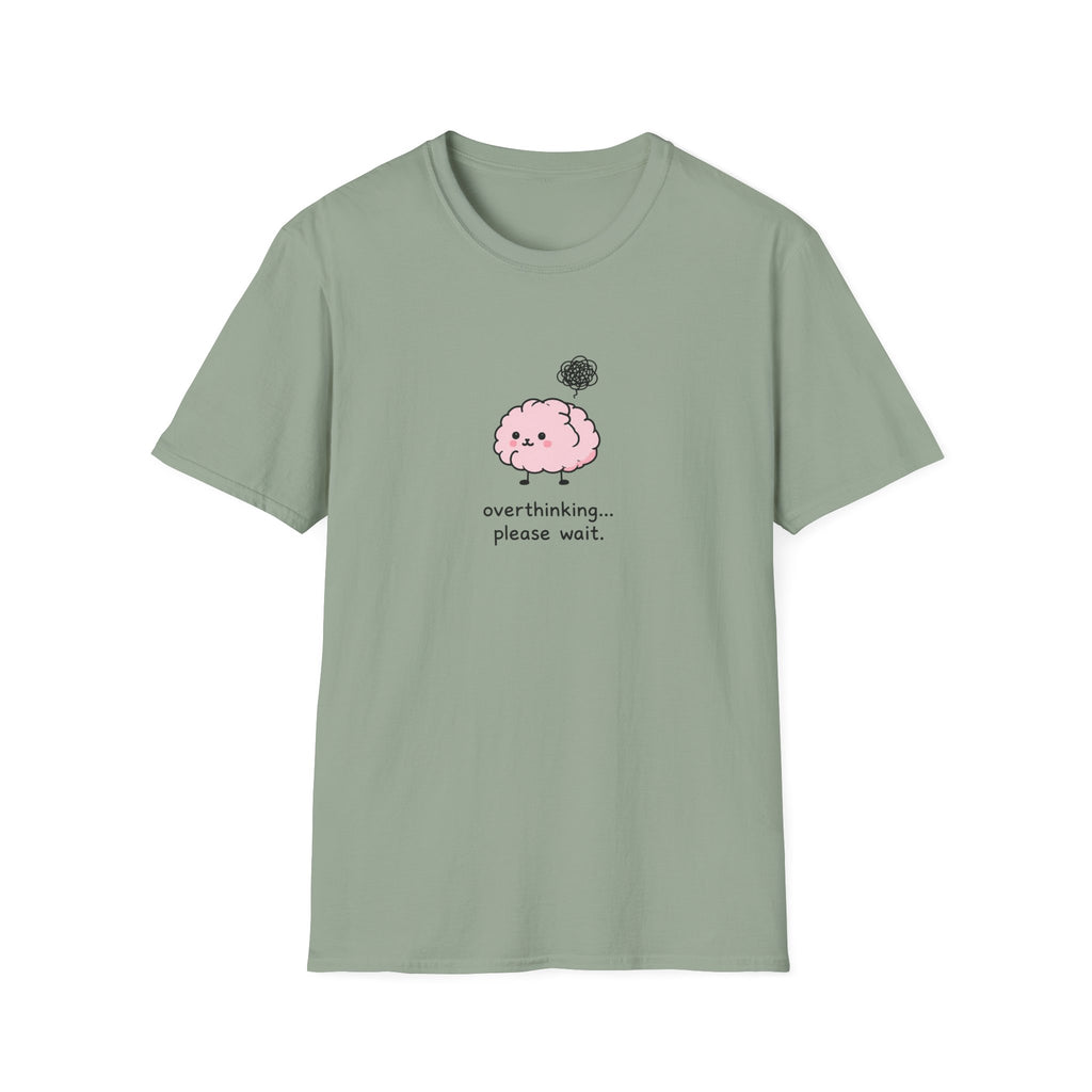 Overthinking Please Wait Unisex T-Shirt