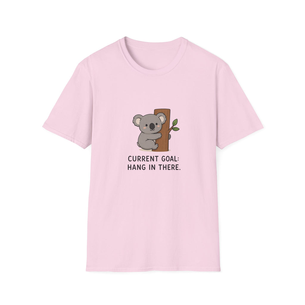 Hang in there Unisex T-Shirt