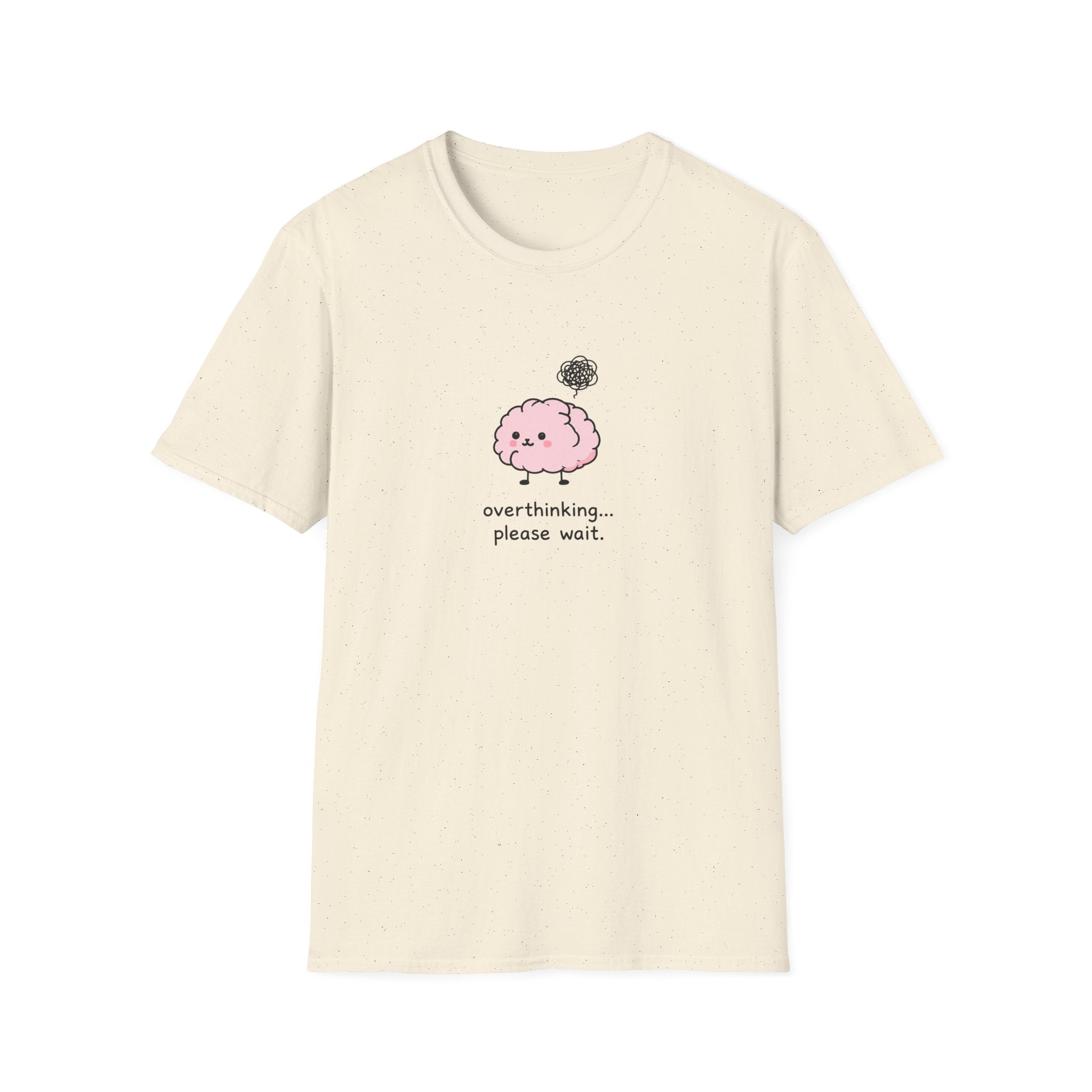 Overthinking Please Wait Unisex T-Shirt