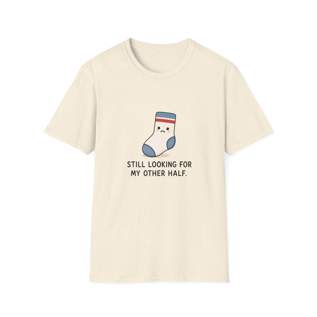 Still Looking Unisex T-Shirt
