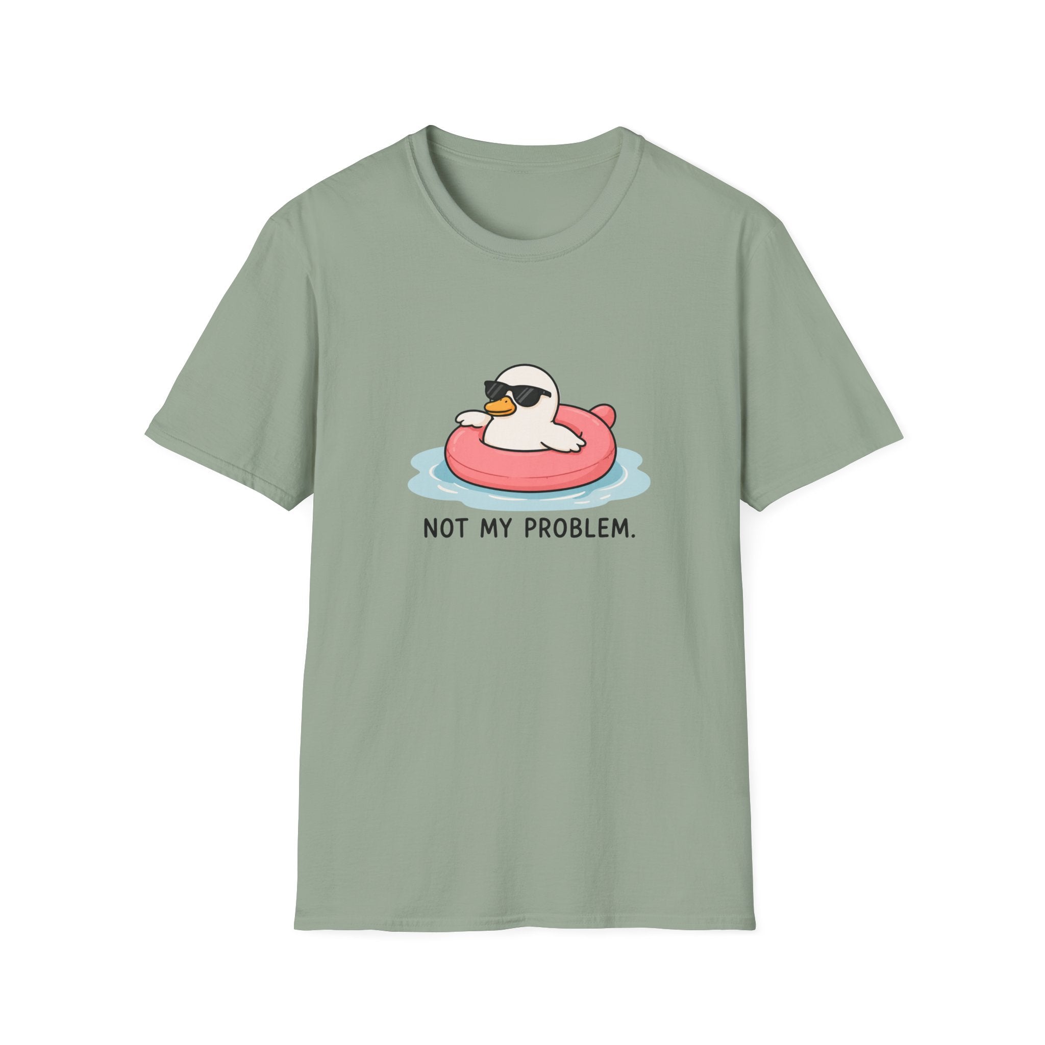 Not My Problem Unisex T-Shirt